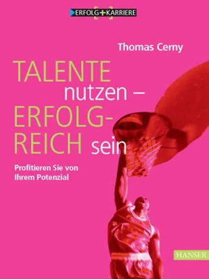 cover image of Talente nutzen - erfolgreich sein